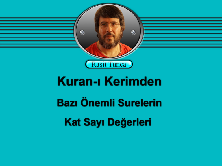 Kuran-ı Kerimden Bazı Önemli Surelerin Kat Sayı Değerleri