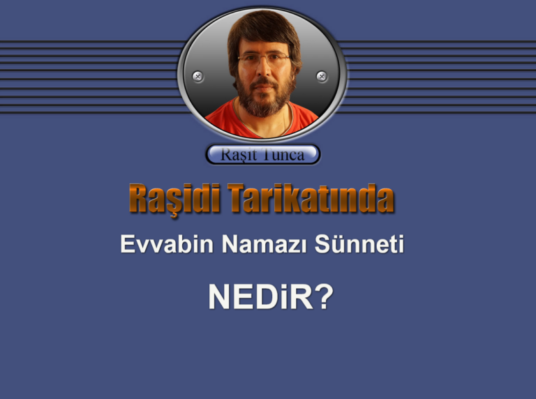 Raşidi Tarikatında Evvabin Namazı Sünneti Nedir