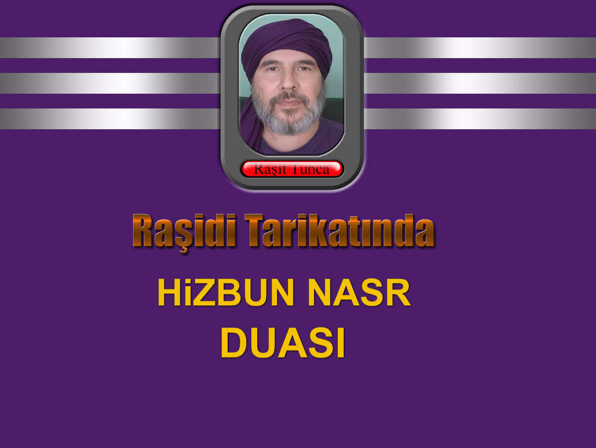 Raşidi Tarikatında Hizbun Nasr Duası