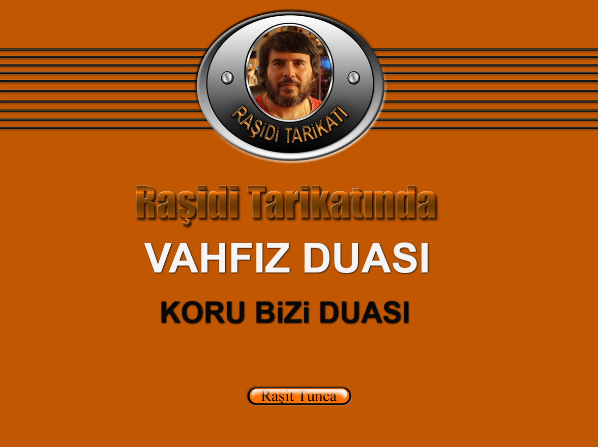Raşidi Tarikatında Vahfız Duası (Koru Bizi Duası)