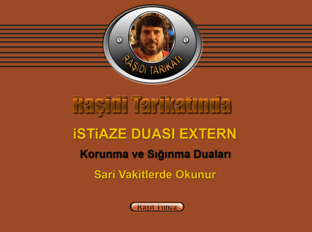 Raşidi Tarikatında - istiaze Duası - 3 (Extern)