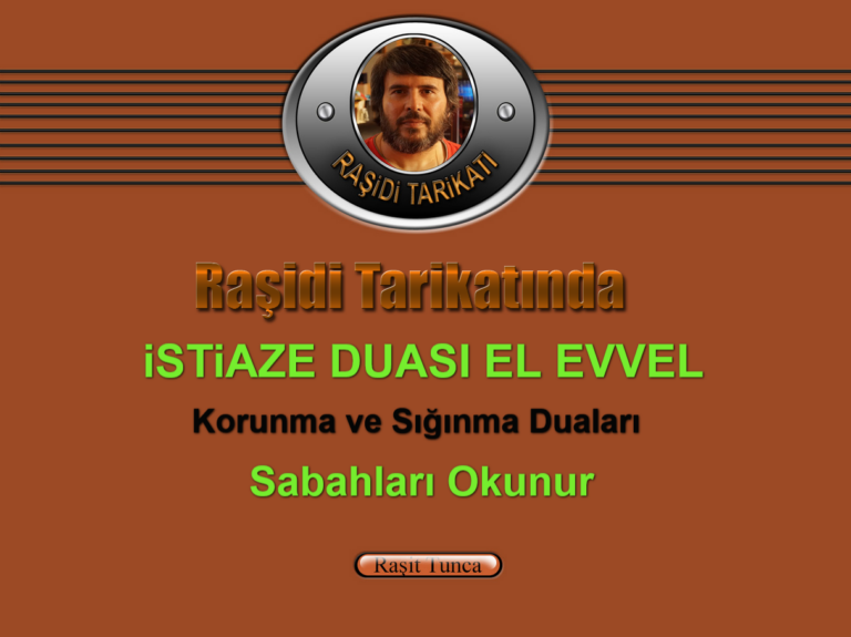 Raşidi Tarikatında - istiaze Duası El Evvel (Sabah Zikri)