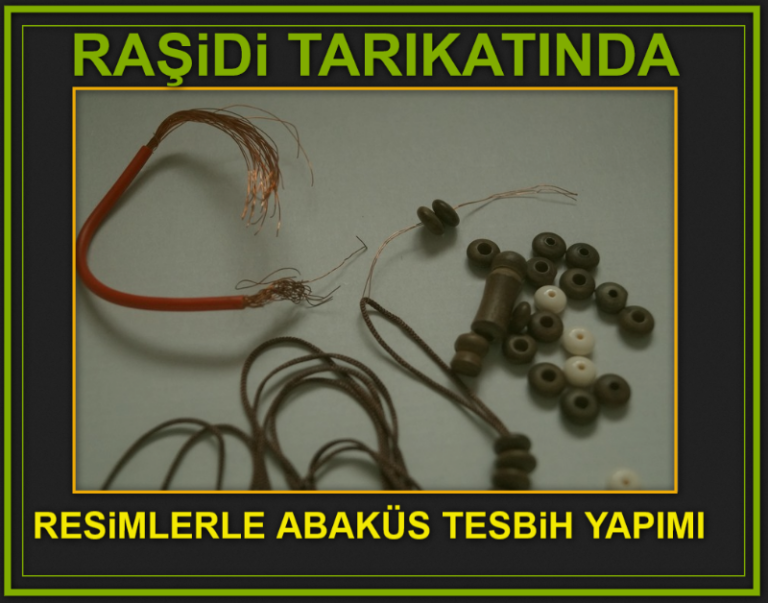 Raşidi-Tarkatında-Resimlerle-Abaküs-Tesbih-Yapımı
