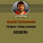 TESBiH YÖNELERiNiN SEBEBi