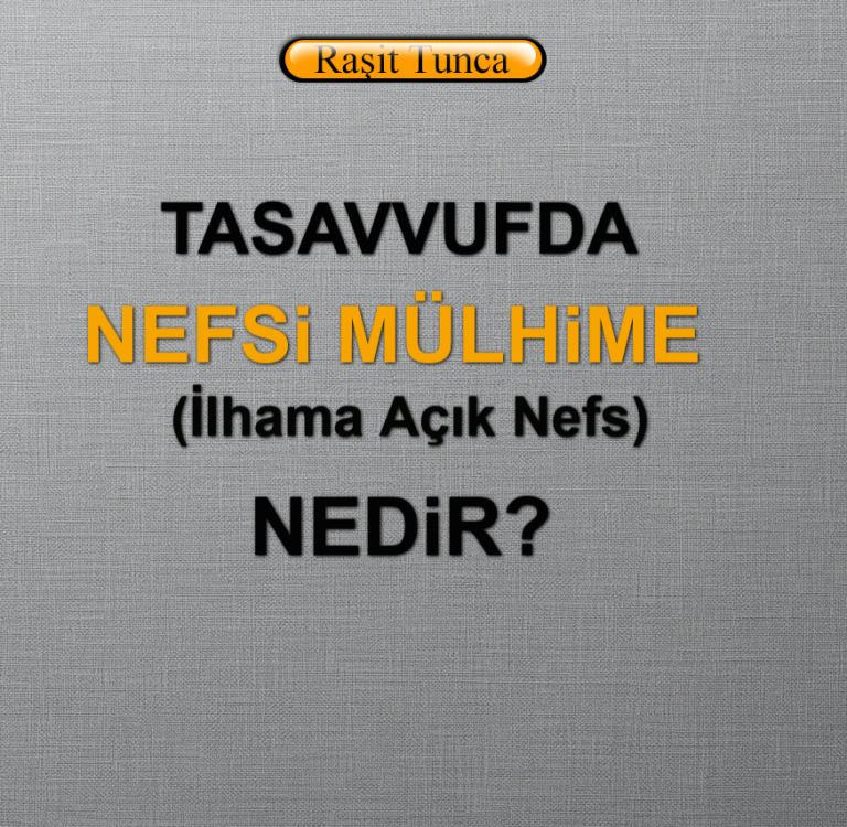 Nefs-i Mülhime (İlhama Açık Nefs) Nedir