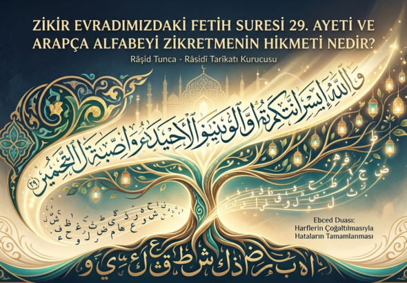Zikir Evradımızdaki Fetih Suresi 29. Ayeti ve Arapça Alfabeyi Zikretmenin Sebebi Hikmeti Nedir